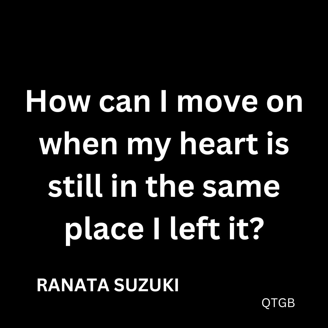 How can I move on when my heart is still in the same place I left it